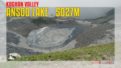 Ansoo Lake Naran Kaghan Valley