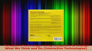 Read  Persuasive Technology Using Computers to Change What We Think and Do Interactive Ebook Online
