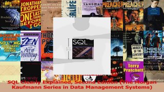 Read  SQL Clearly Explained Second Edition The Morgan Kaufmann Series in Data Management PDF Online