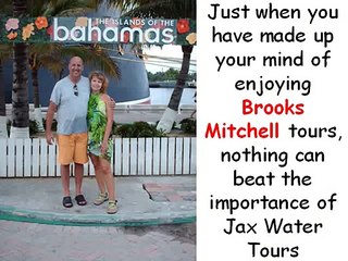 Brooks Mitchell - Jax Water Tours Manager