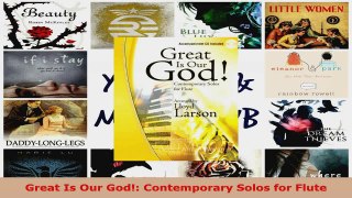 Download  Great Is Our God Contemporary Solos for Flute PDF Online