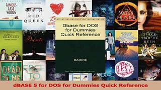 Read  dBASE 5 for DOS for Dummies Quick Reference Ebook Free