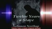 Twelve Years a Slave English Edition