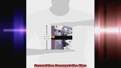 Scrambles Amongst the Alps