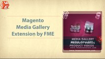FME Media Gallery | Magento YouTube Extension