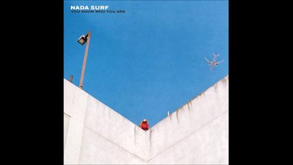 Nada Surf - Believe You're Mine