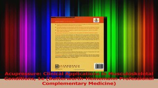 Read  Acupressure Clinical Applications in Musculoskeletal Conditions 1e ButterworthHeinemann Ebook Free