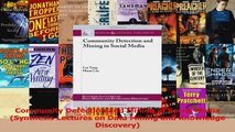 Download  Community Detection and Mining in Social Media Synthesis Lectures on Data Mining and Ebook Online