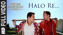 'HALO RE' Full VIDEO Song | PREM RATAN DHAN PAYO | Salman Khan, Sonam Kapoor