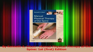 Read  By Kenneth A Olson  Manual Physical Therapy of the Spine 1st first Edition PDF Free