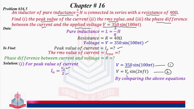 Problem No 16.5 : An Inductor of pure inductance .....