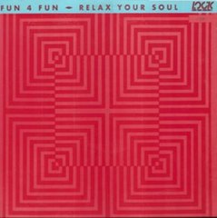 FUN 4 FUN.(RELAX YOUR SOUL.(CLUB MIX 2.)(12''.)(1990.)