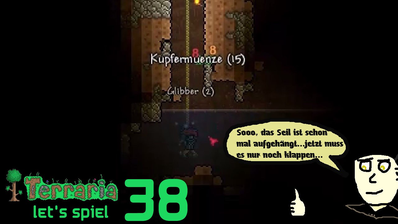 Terraria 'Let's Spiel' (Let's Play) 38: Das Abseilen