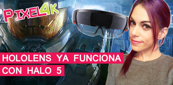 El Píxel 4K: Hololens ya funciona con Halo 5