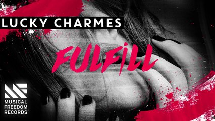 Lucky Charmes - Fulfill (Available December 14)
