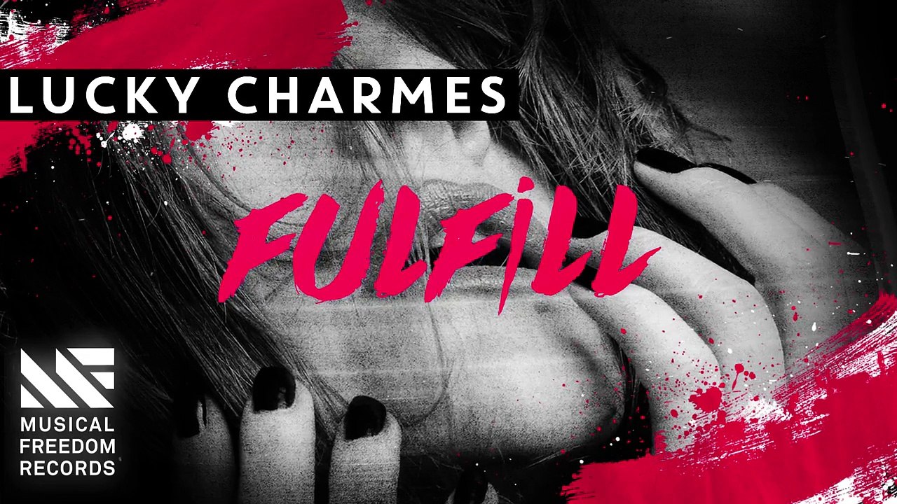 Lucky Charmes - Fulfill (Available December 14)