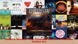 Read  Infinite Worlds  The Fantastic Visions of Science Fiction Art Ebook Online