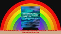 Implementing EvidenceBased Practice Real Life Success Stories Download