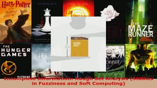 Download  Incomplete Information Rough Set Analysis Studies in Fuzziness and Soft Computing PDF Online