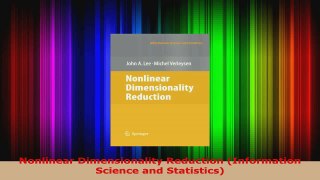 Read  Nonlinear Dimensionality Reduction Information Science and Statistics Ebook Online