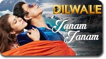 Janam Janam (Dilwale) Arijit Singh