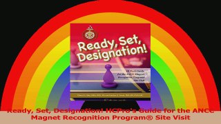 Ready Set Designation HCPros Guide for the ANCC Magnet Recognition Program Site Visit Download