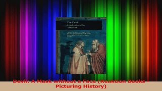 Read  Devil A Mask without a Face Reaktion Books  Picturing History Ebook Free