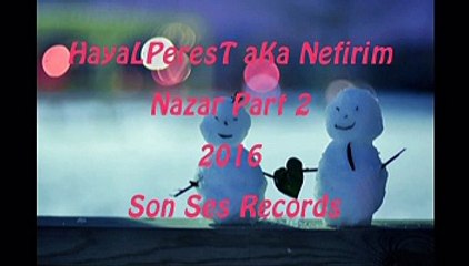 HayaLPeresT aKa Nefirim - Nazar Part 2 2016 ALBÜM TRACK 1