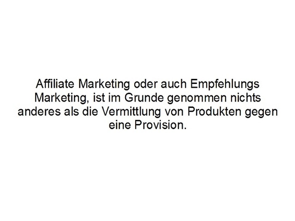 Affiliate Marketing - Was ist das ?