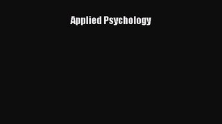 Applied Psychology [Read] Full Ebook