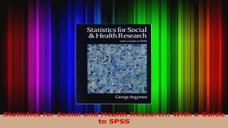 Read  Statistics for Social and Health Research With a Guide to SPSS Ebook Free