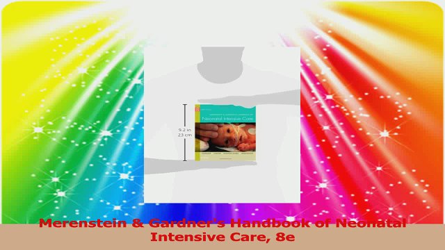 Merenstein Gardners Handbook of Neonatal Intensive Care 8e Download