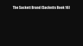 [PDF Download] The Sackett Brand (Sacketts Book 16)# [Read] Full Ebook