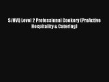 S/NVQ Level 2 Professional Cookery (ProActive Hospitality & Catering) [Download] Online