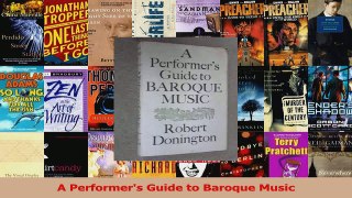 Read  A Performers Guide to Baroque Music Ebook Online