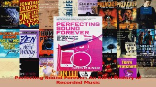 Download  Perfecting Sound Forever An Aural History of Recorded Music Ebook Online