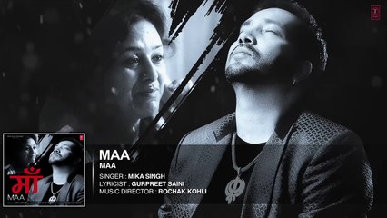 Mika Singh- 'Maa' FULL AUDIO Song - Rochak Kohli - Latest Song 2015