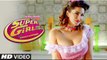 Super Girl From China New Video Song 2105 | Kanika Kapoor Feat Sunny Leone Mika Singh | T-Series