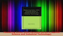 PDF Download  Measuring Colour Ellis Horwood Series in Applied Science and Industrial Technology Read Online