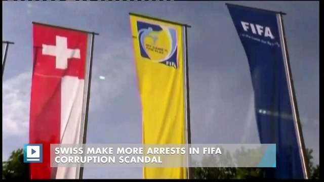Swiss make more arrests in FIFA corruption scandal