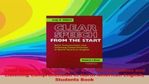 Clear Speech from the Start Basic Pronunciation and Listening Comprehension in North PDF