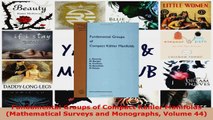 Download  Fundamental Groups of Compact Kahler Manifolds Mathematical Surveys and Monographs Volume Ebook Free