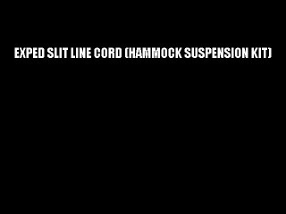 EXPED SLIT LINE CORD (HAMMOCK SUSPENSION KIT)