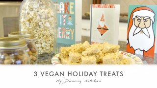 3 Vegan Holiday Treats (My Dancing Kitchen)