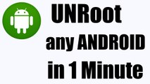 How To UnRoot Any Android Device (No PC)
