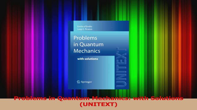 PDF Download Problems in Quantum Mechanics with Solutions UNITEXT Read Full Ebook