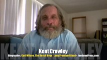 INTERVIEW Kent Crowley, author,  Carl Wilson biography, Long Promised Road 2015