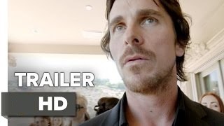 Knight of Cups Official Theatrical Trailer #1 (2015) - Christian Bale, Cate Blanchett Movie HD