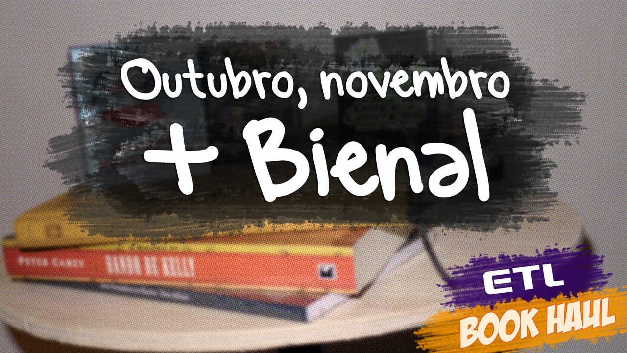 Book Haul - Outubro/Novembro + Bienal do Livro de Alagoas