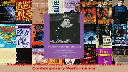 Read  Shakespeare ReDressed CrossGender Casting in Contemporary Performance Ebook Free